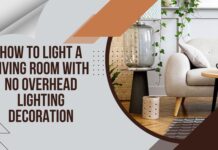 How to Light a Living Room With No Overhead Lighting Decoration – Bright Ideas and Solutions How to Light a Living Room With No Overhead Lighting Decoration