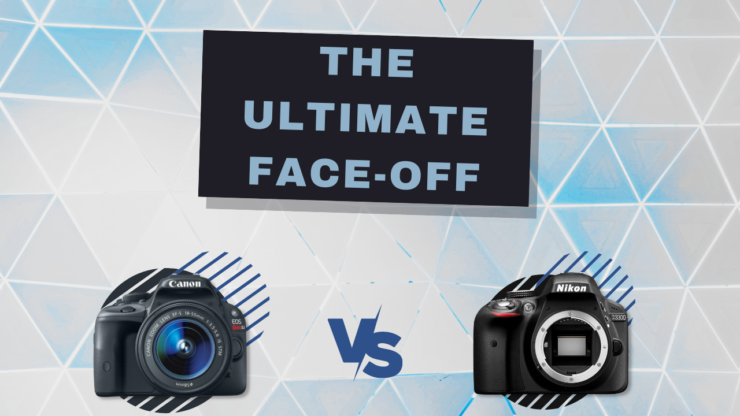 Canon SL1 VS Nikon D3300 - The Ultimate Face-off
