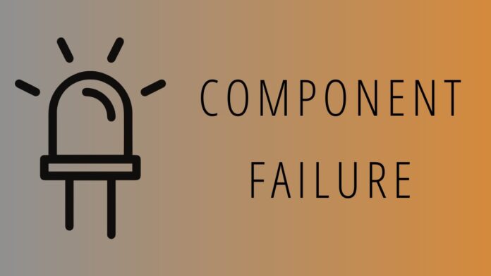 Component Failure