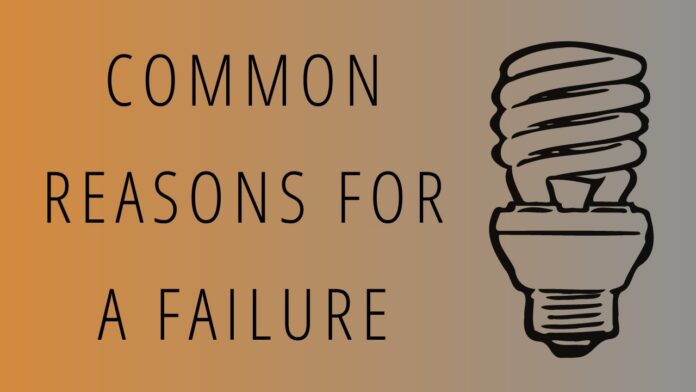 Common Reasons for a Failure