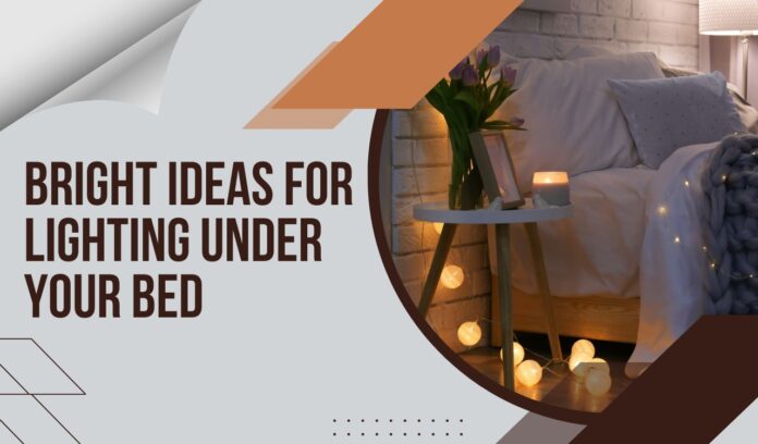 Under Bed Lighting Ideas 