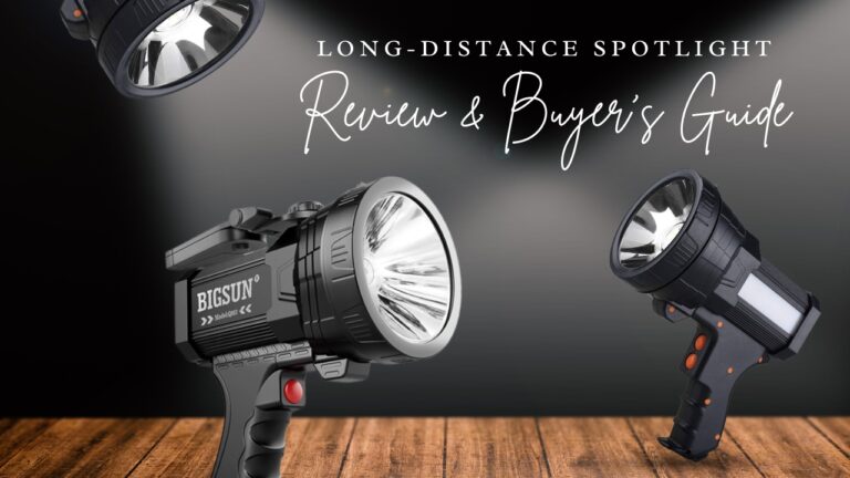 4 Best Spotlight For Long Distance 2024: Find Your Perfect Beam